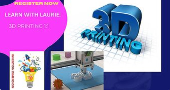 A poster that says learn with laurie 3d printing- outschool