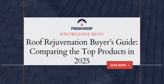 Roof Rejuvenation Buyer's guide 2025