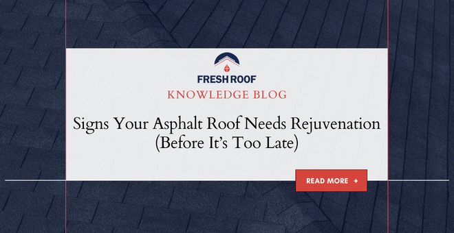 How do I Know if my roof needs rejuvenation spay?