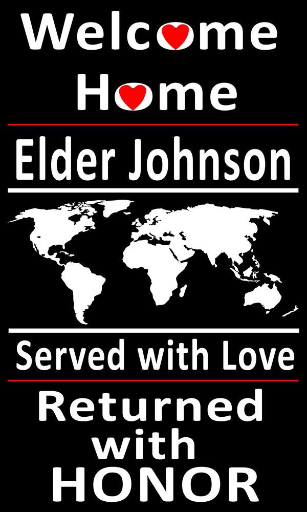 Welcome home sign for Elder Johnson with a world map and red hearts.