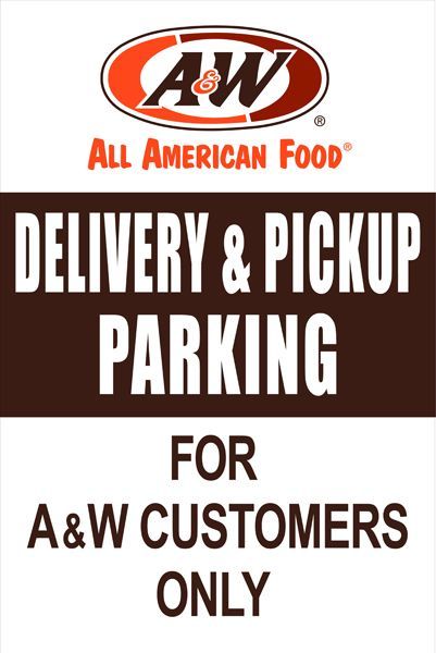 Sign for A&W Delivery & Pickup Parking. Brown sign with white text. A&W logo at top.