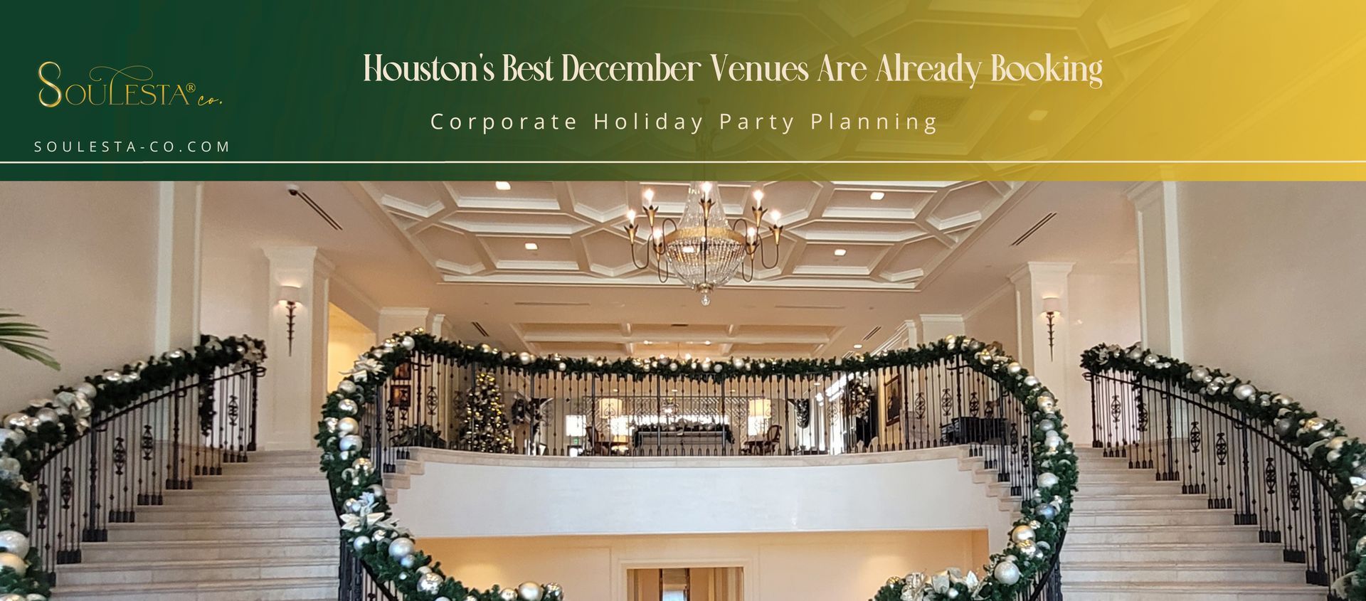 corporate holiday party planning Houston — SOULESTA Co. corporate event planner