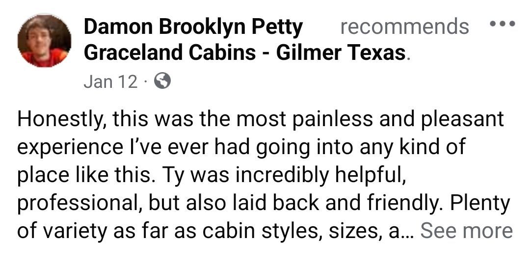 A facebook post from damon brooklyn petty recommends graceland cabins in gilmer texas.