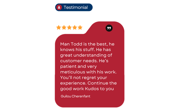 A testimonial for man todd is the best he knows his stuff