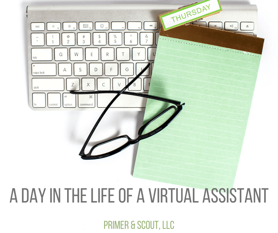 Primer & Scout, A Day in the Life of a Virtual Assistant, keyboard, notepad and glasses