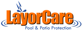 LayorCare Pool & Patio Protection