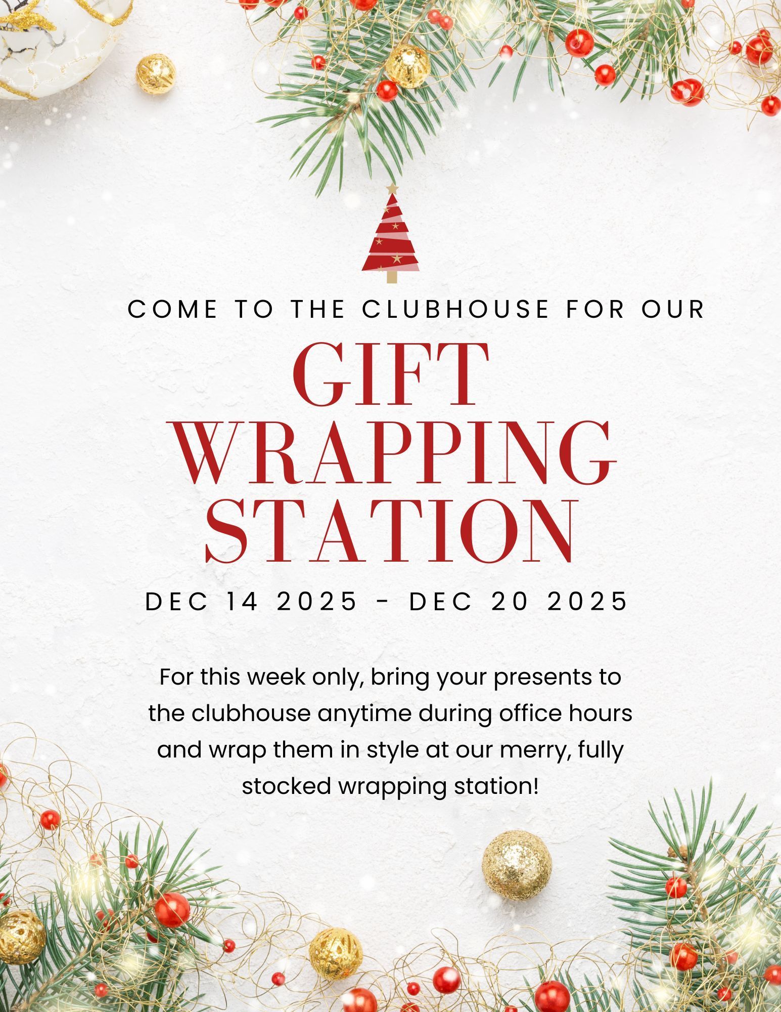 Poster for a gift wrapping station at the clubhouse from Dec 14-20, 2025; holiday decorations.
