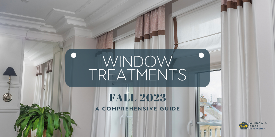 Window Treatment Trends for Fall 2023 A Comprehensive Guide
