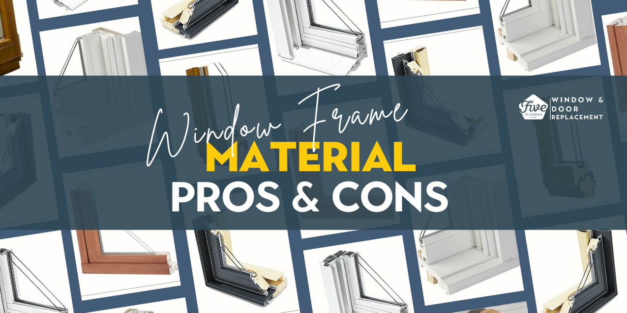 A Comprehensive Guide to Window Frame Materials Pros and Cons