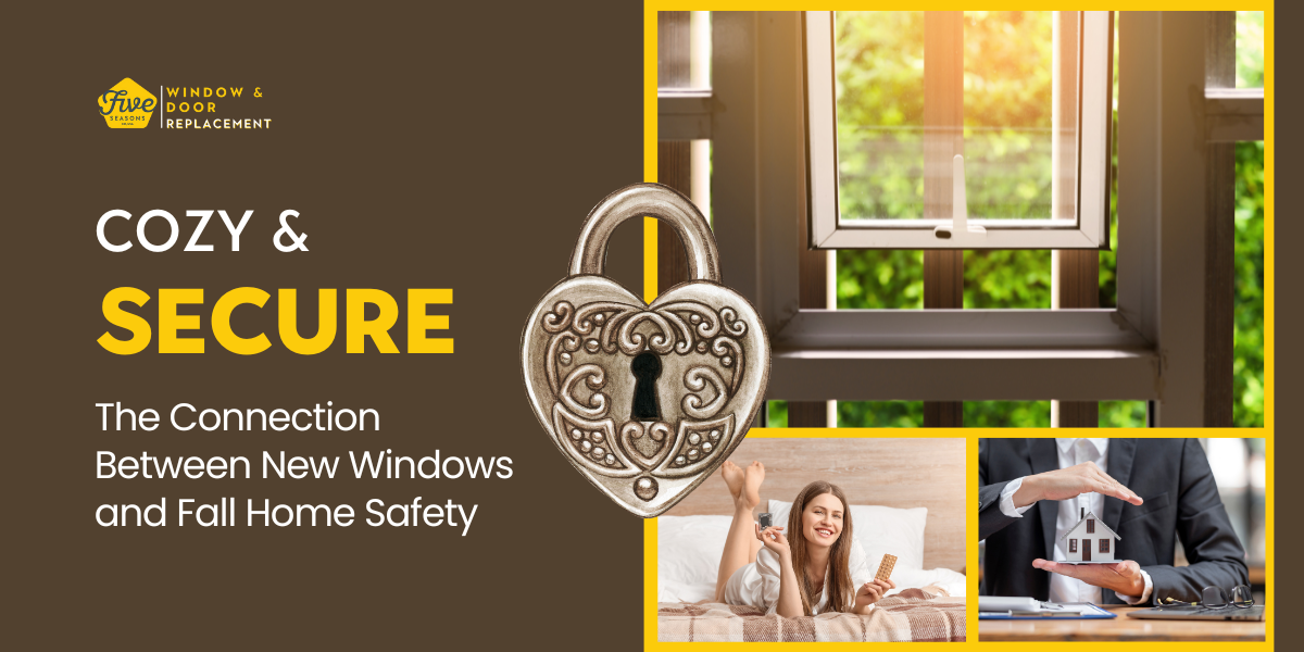 Cozy and Secure: The Connection Between New Windows and Fall Home Safety
