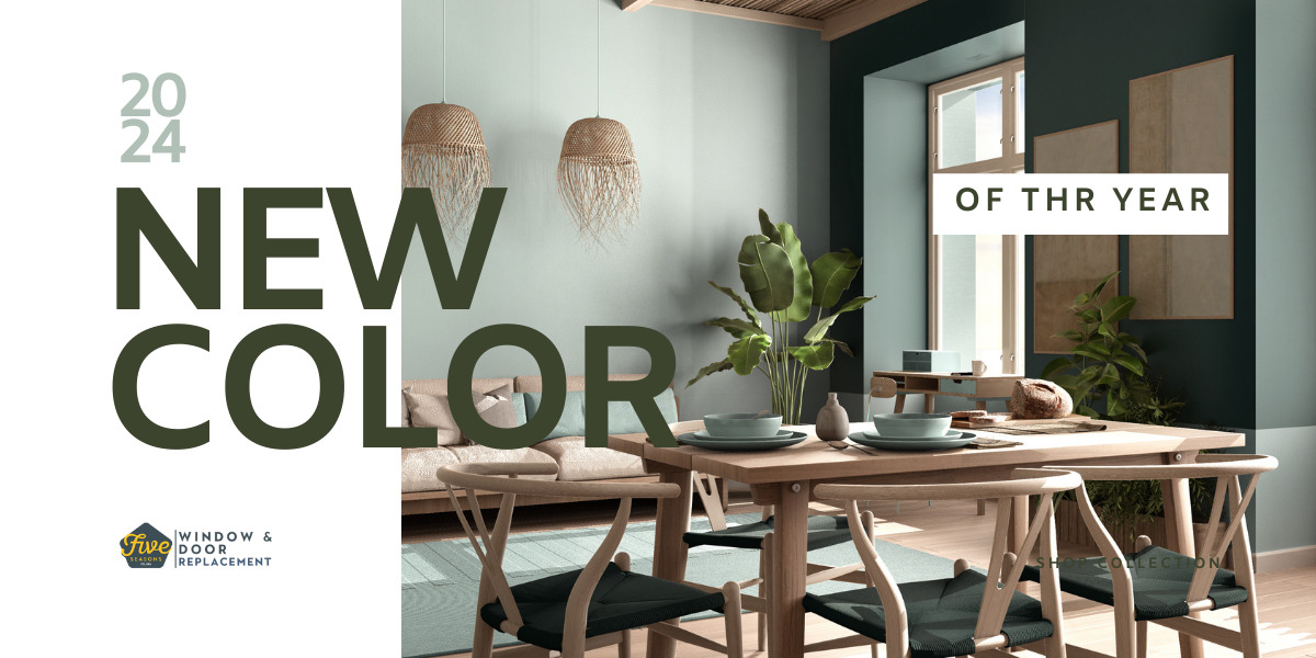 Embrace the Freshness of 2024: Home Interior Trends with Shades of Green By Five Seasons Windows 