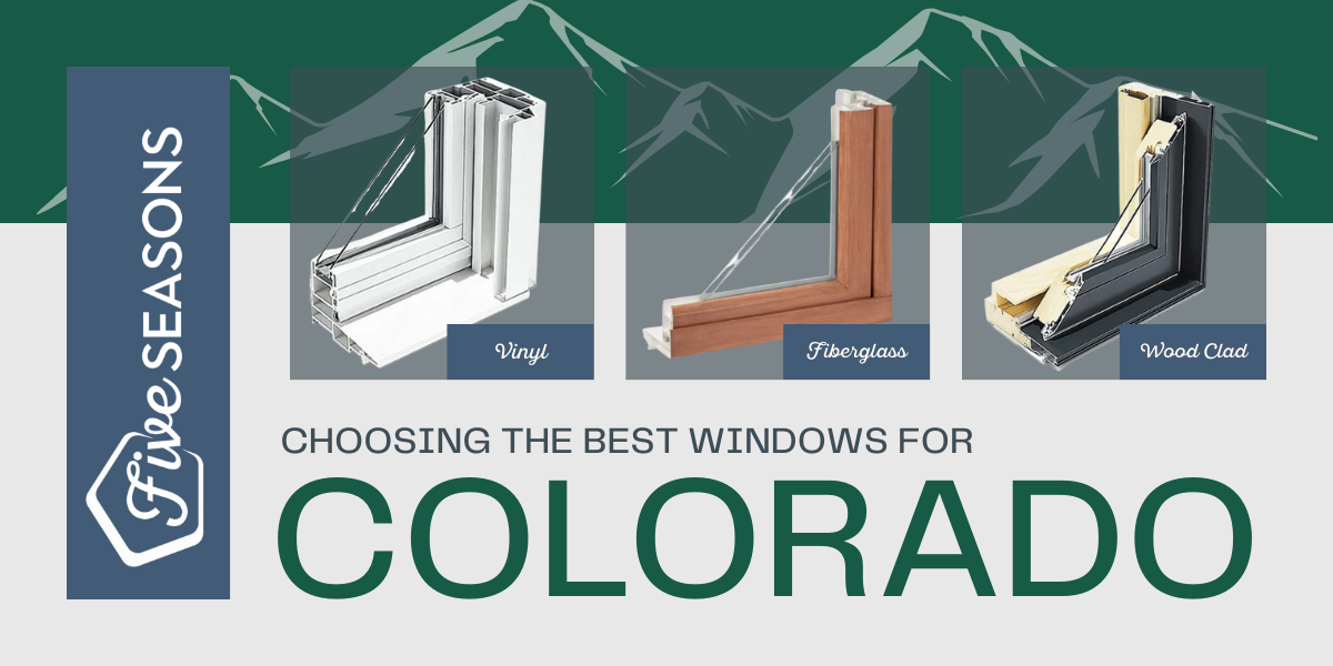 Choosing the Best Windows for Colorado's Seasons: Wood Clad, Fiberglass, and Vinyl