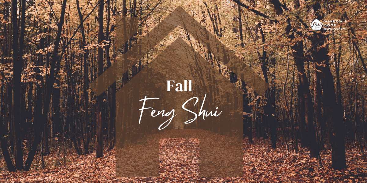Fall Feng Shui: Enhancing Home Energy with New Windows