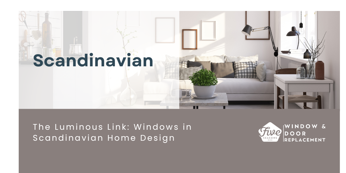 The Luminous Link: Windows in Scandinavian Home Design by Five Seasons Windows