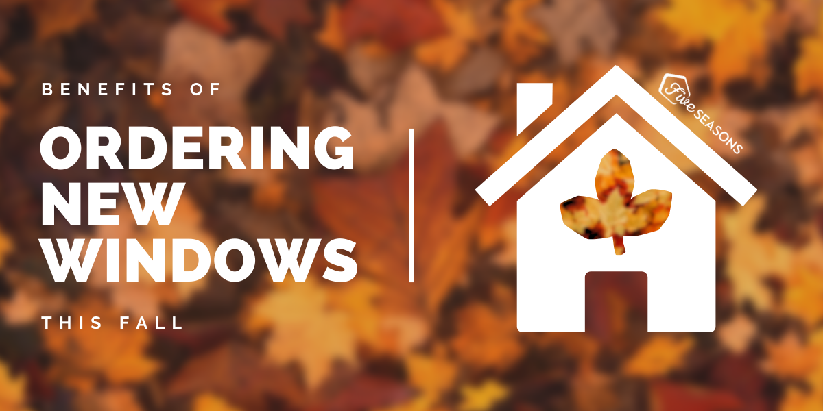 Benefits of Ordering New Windows This Fall