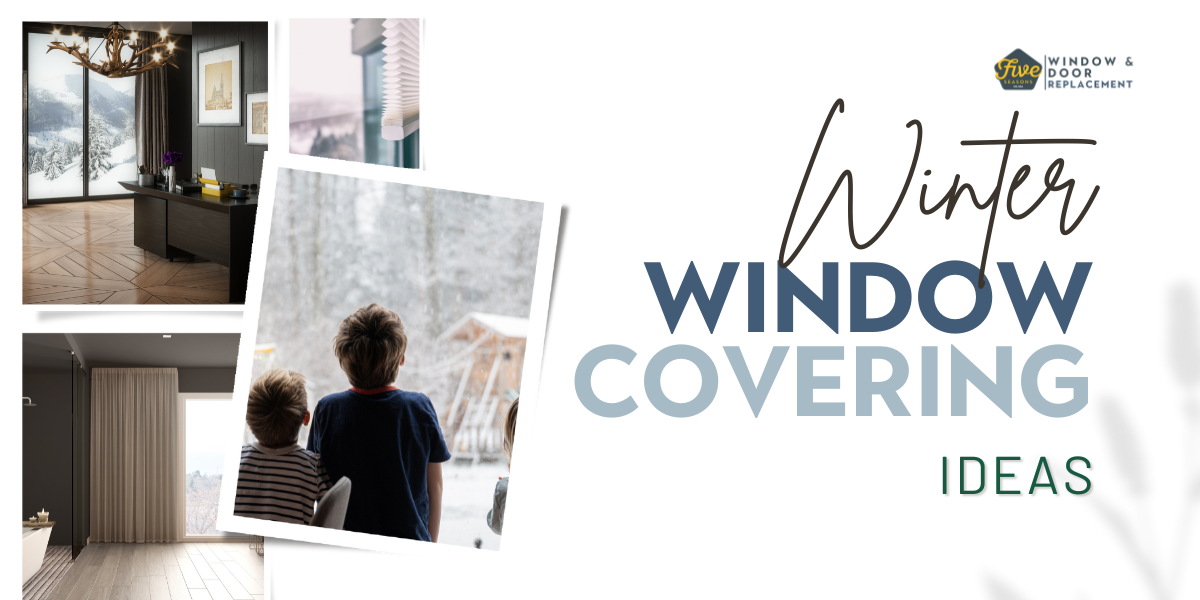 Winter Window Covering Ideas: A Stylish Approach to Keeping Your Home Warm