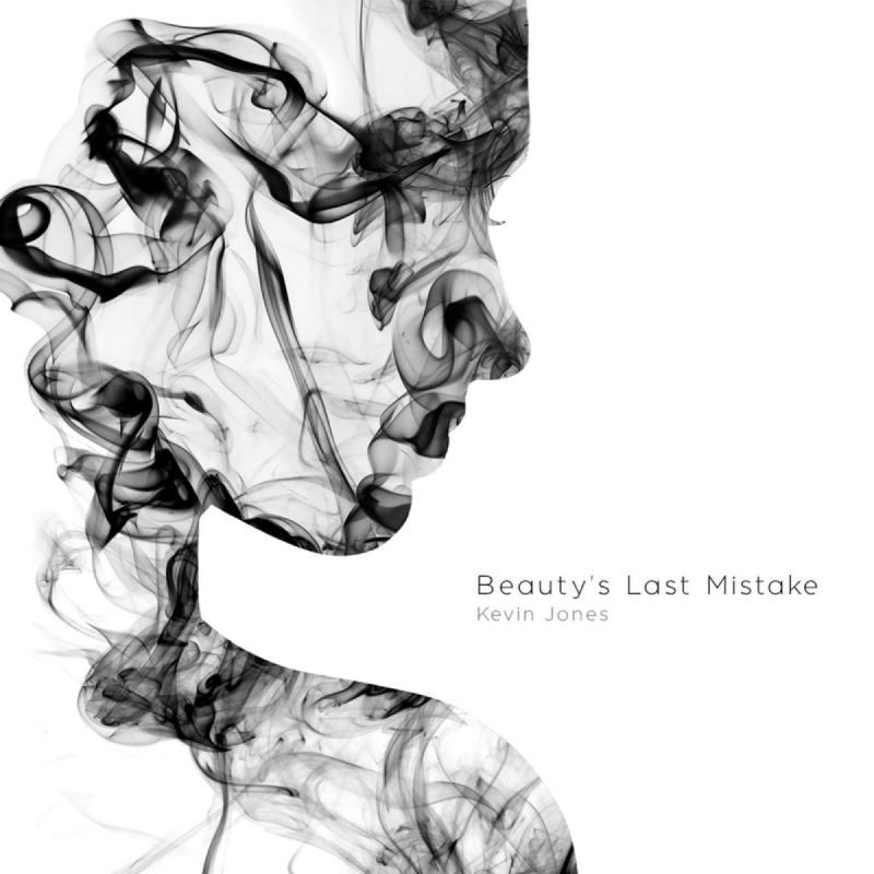 Album cover for 'Beauty's Last Mistake' by Kevin Jones
