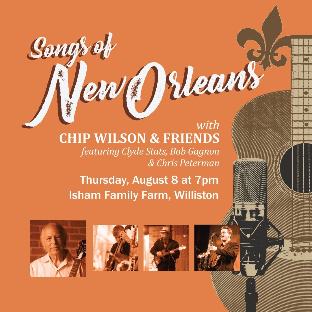 A poster for songs of new orleans with chip wilson and friends