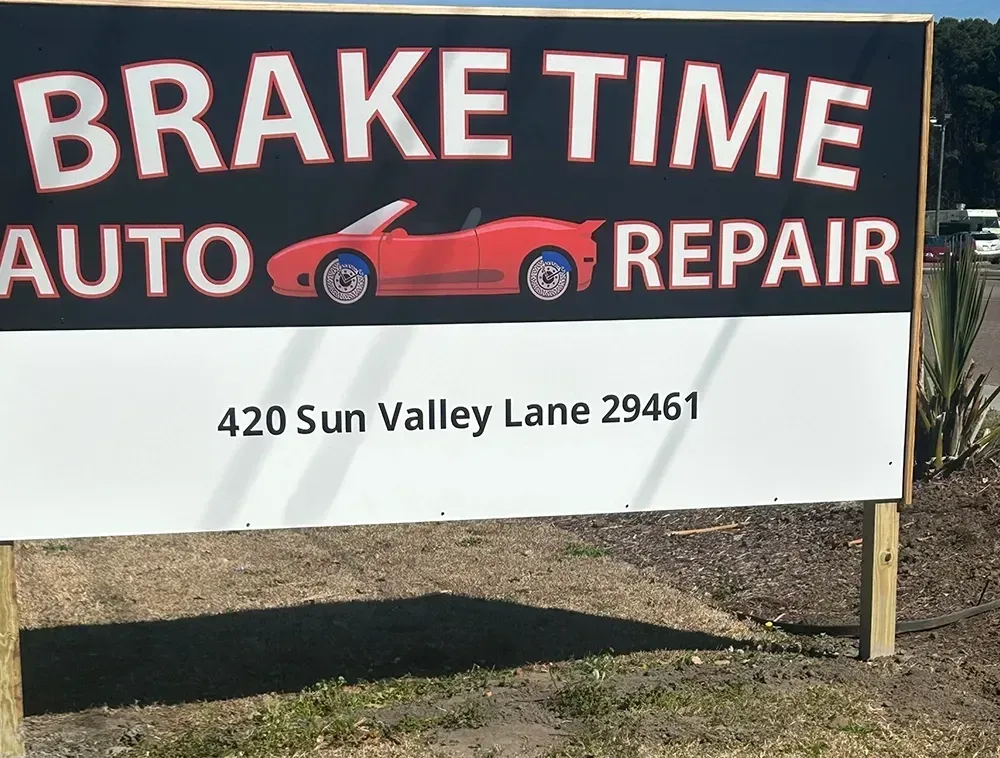 Sign Outside of Our Shop | Brake Time Auto Repair