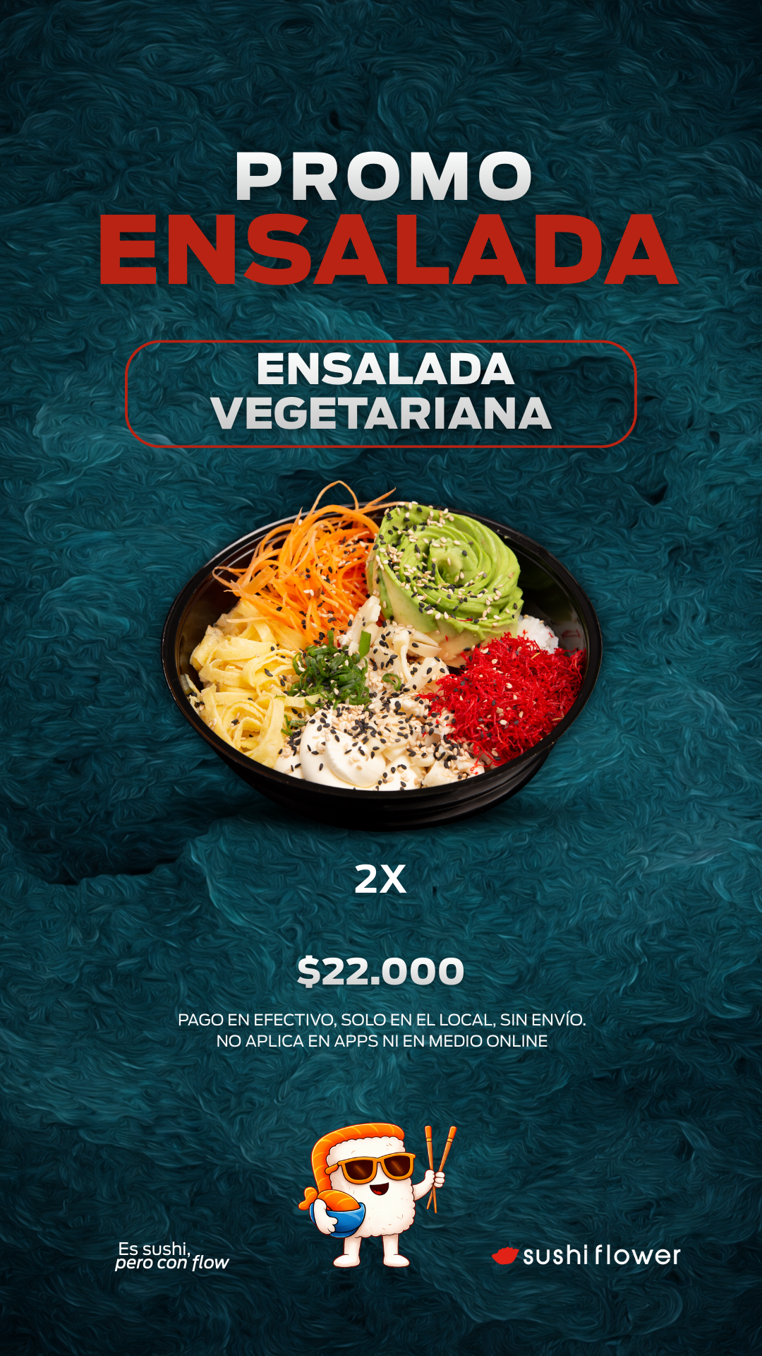 Promoción de ensalada vegetariana: 2 por $22,000. Tazón de ensalada colorida. Mascota con palillos.