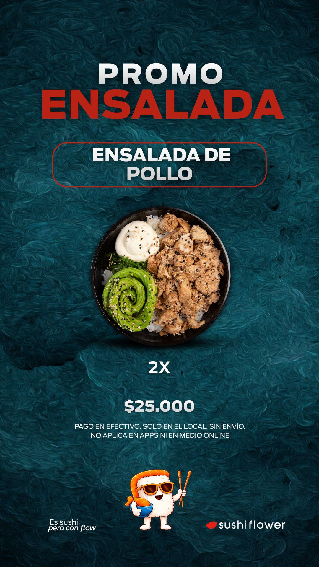 Promoción de ensalada de pollo: 2 por $25,000. Tazón con pollo, aguacate y salsa. Anuncio de restaurante de sushi.