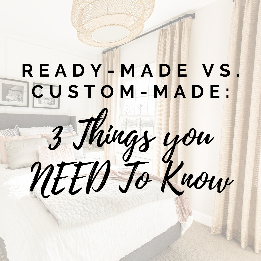 Ready Made vs Custom Made Drapery