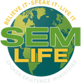 A logo for sem life believe it speak it live it spoken existence ministries
