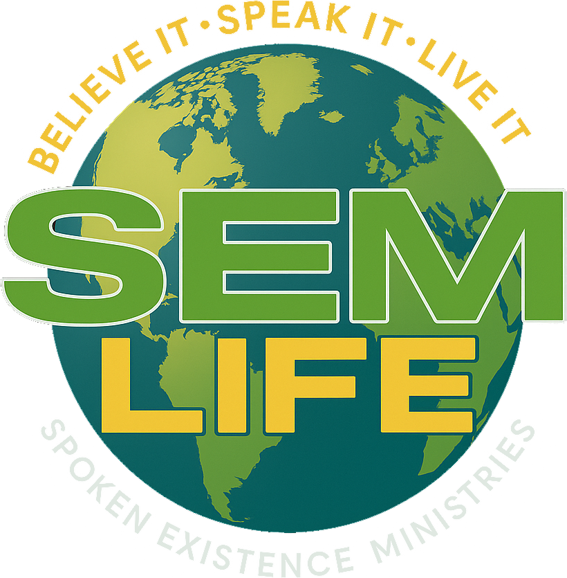 A logo for sem life believe it speak it live it spoken existence ministries