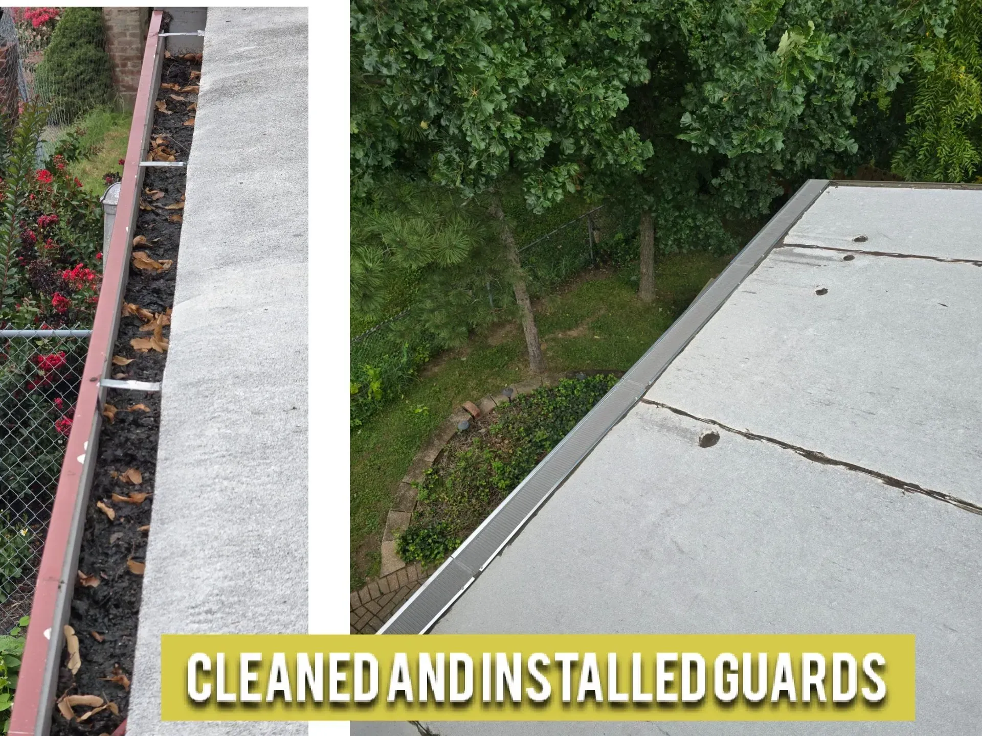 A picture of a gutter and a picture of a roof with the words cleaned and installed guards