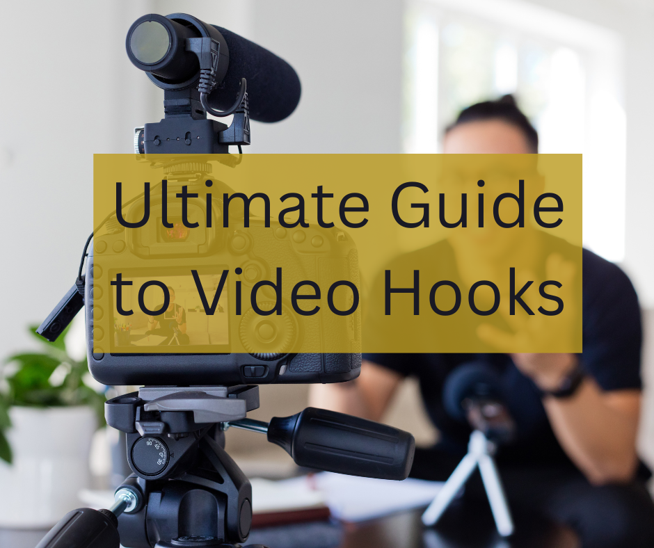 The Ultimate Guide to Video Hooks