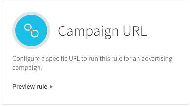 A screenshot of a campaign url page that says configure a specific url to run this rule for an advertising campaign.