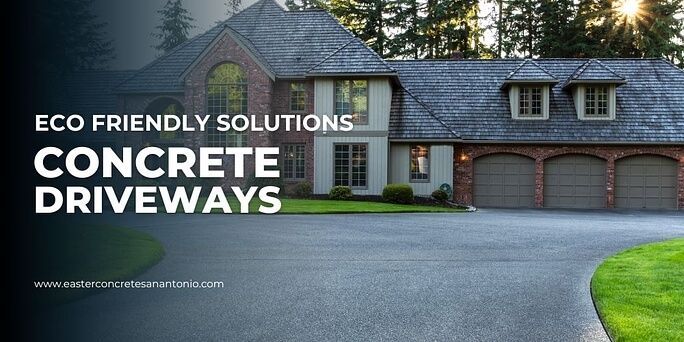 Eco-Friendly Solutions for Concrete Driveway