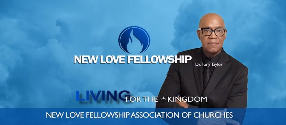 Man in suit with glasses, logo for New Love Fellowship, and “Living for the Kingdom” text.