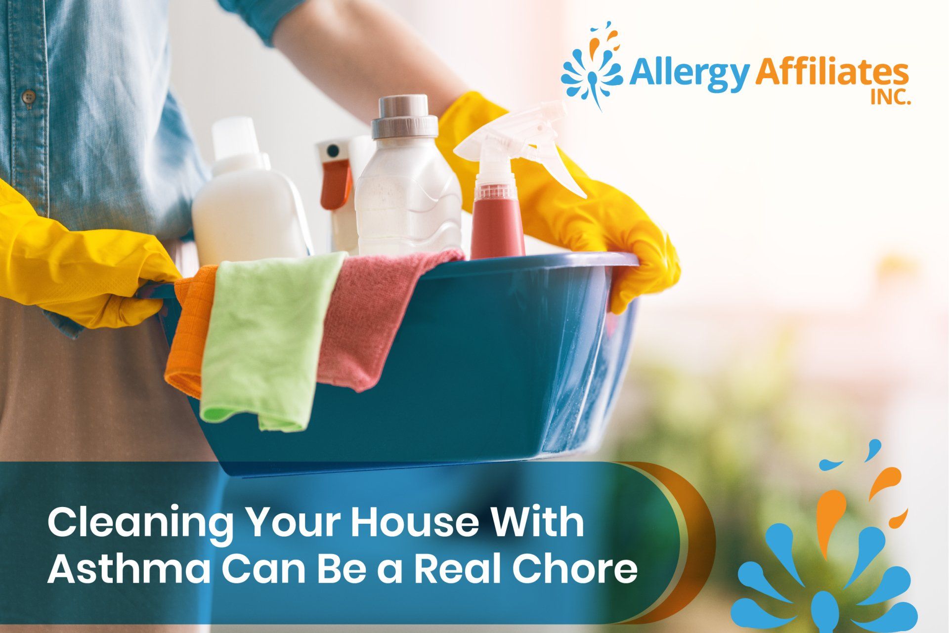 Cleaning Your House with Asthma Can Be a Real Chore