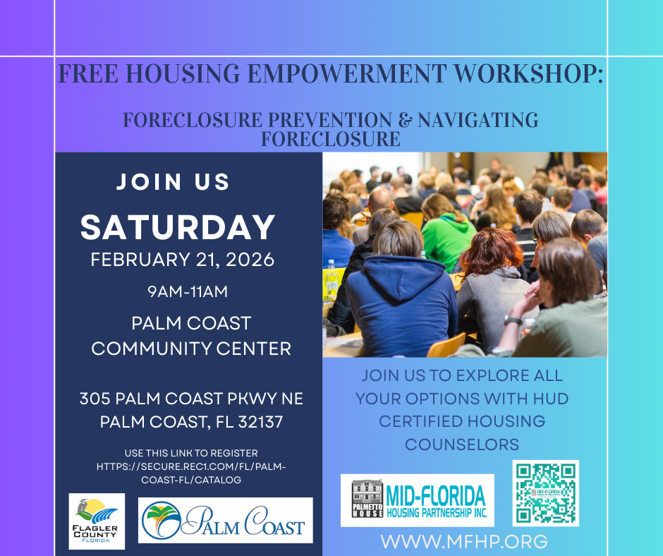 Flyer for a free housing empowerment workshop: foreclosure prevention. Held at Palm Coast Community Center, February 21, 2026.