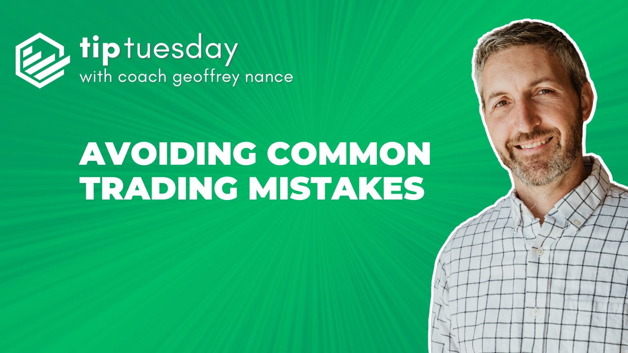 Avoiding Common Trading Mistakes | Tip Tuesday