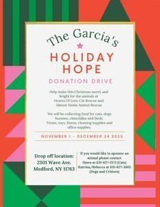 Holiday Hope donation drive flyer by The Garcias collecting supplies for animals at Hearts Of Long Cat Rescue and Silent Home Animal Rescue.