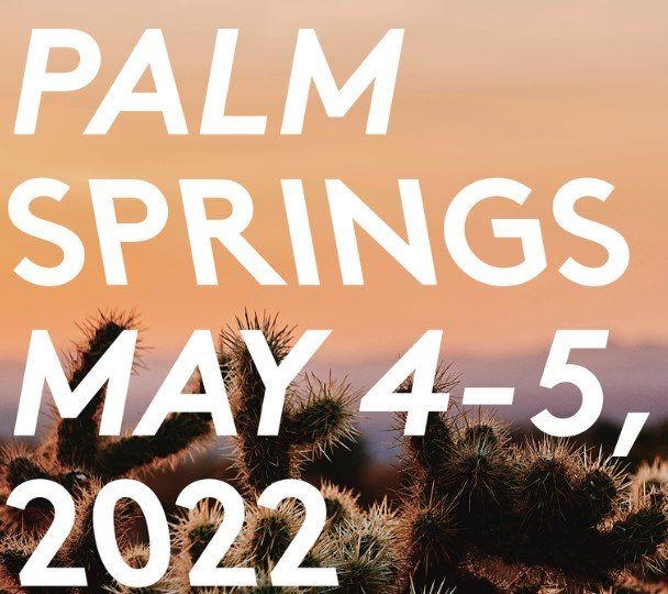 Palm Springs May 4-5