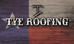 Tye Roofing Lubbock, TX