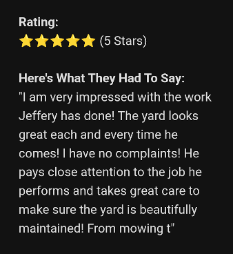 A five-star rating and a positive review praising Jeffery's yard maintenance work.