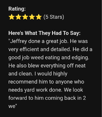 Five-star customer review praising Jeffrey for his efficient, detailed yard work, weed eating, and edging.