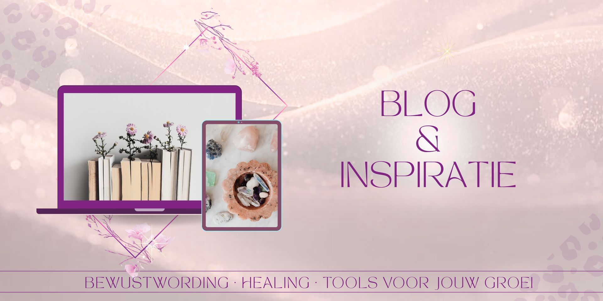 Een banner met een zachtroze achtergrond, waarop een paarse laptop, kristallen en de tekst "BLOG & INSPIRATIE" te zien zijn.