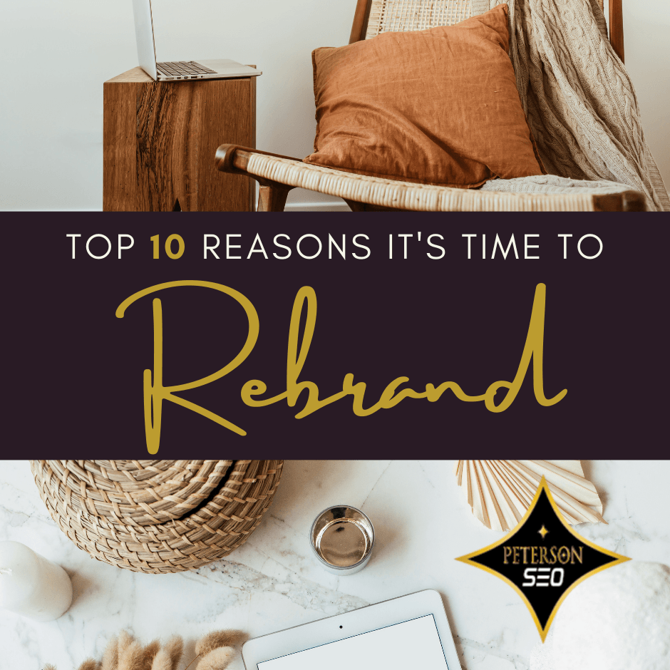 Top 10 Reasons it time to rebrand blog by Peterson SEO