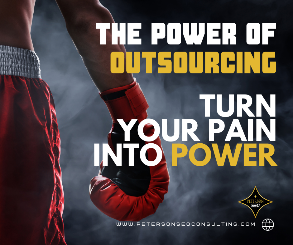 The Power of Outsourcing blog by Peterson SEO