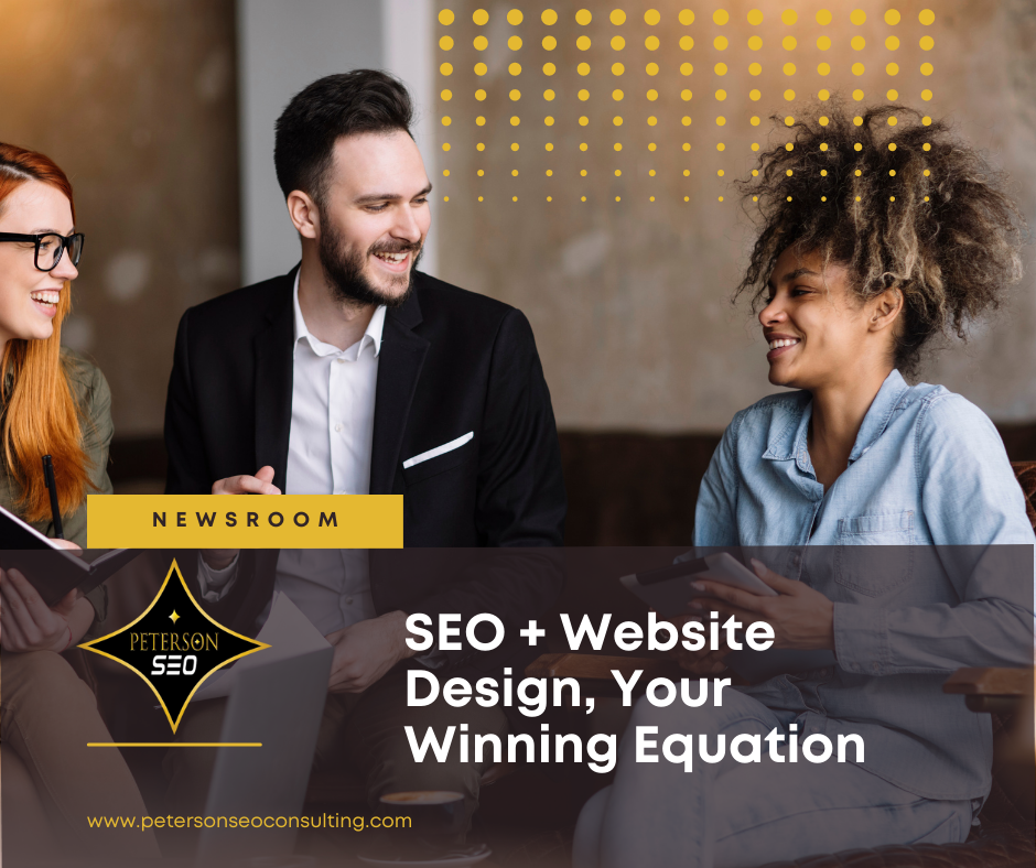 Peterson SEO Award winning Chico SEO & Chico Web Design company on the importance of the website SEO equation