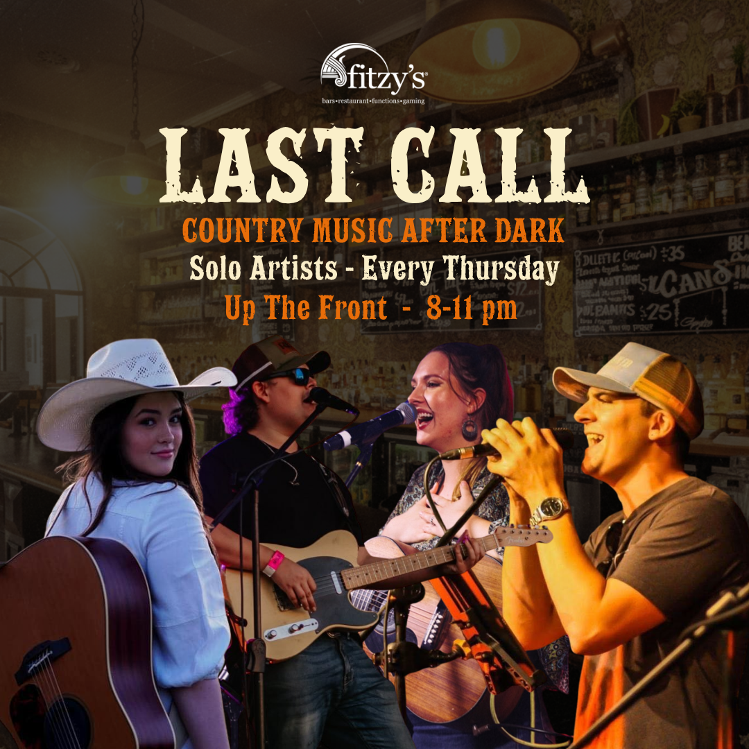 Country music poster for “Last Call” at Fitzy’s, with musicians performing on an outdoor patio at dusk.