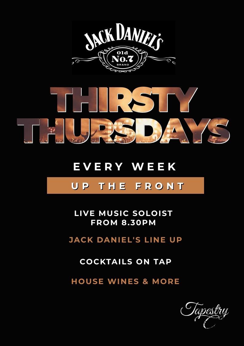 A poster for jack daniel 's thirsty thursdays every week up the front