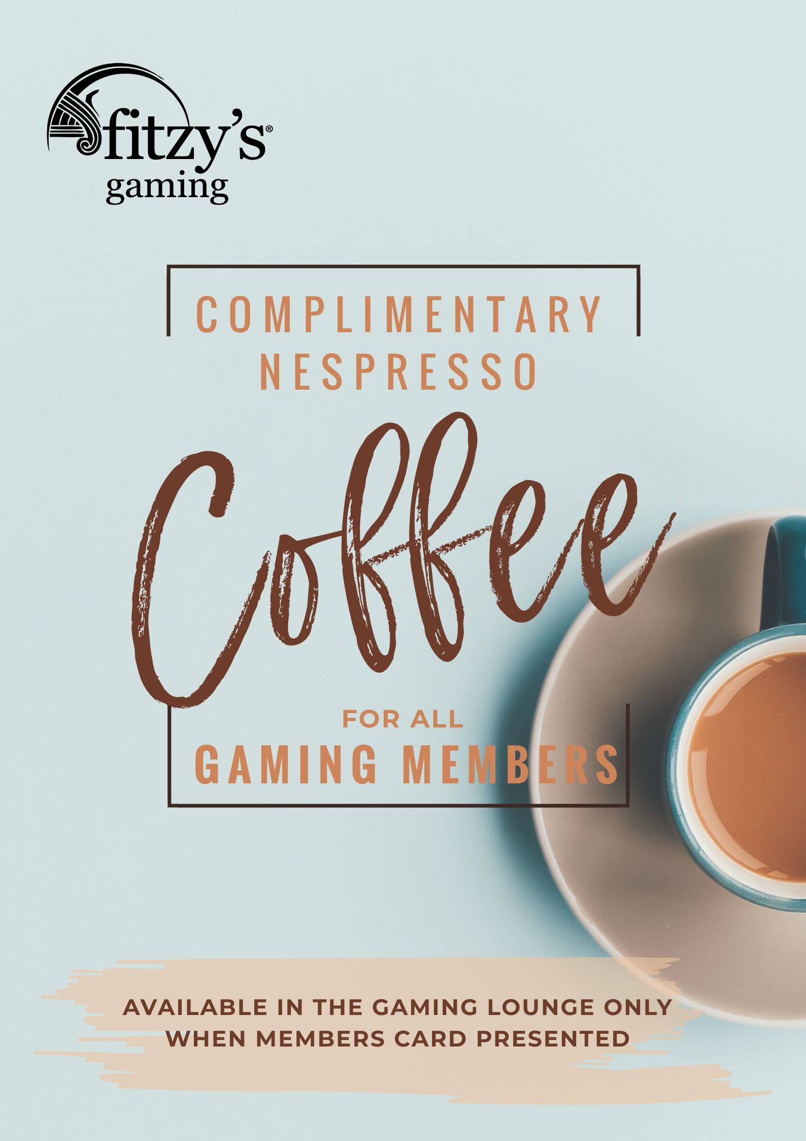 An advertisement for complimentary coffee for all our gaming members