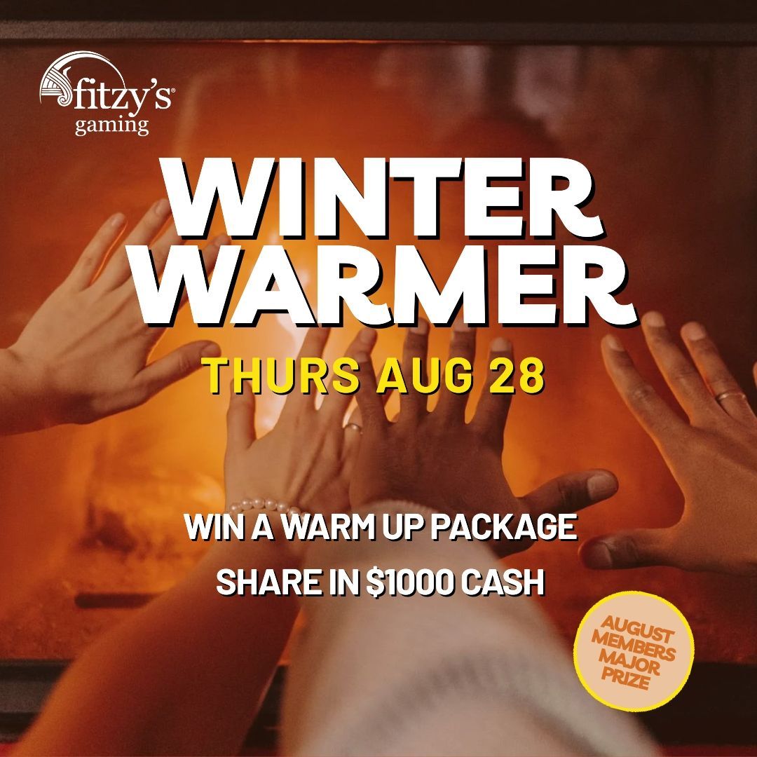 Things are heating up this August at Fitzy's Gaming - Thursday August 28