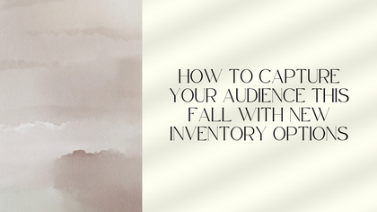 GRAPHIC TITLED - HOW TO CAPTURE YOUR AUDIENCE THIS FALL WITH NEW INVENTORY OPTIONS